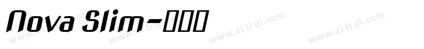 Nova Slim字体转换 Nova Slim字体转换